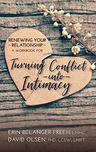 Turning Conflict into Intimacy<br />

